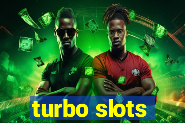 turbo slots